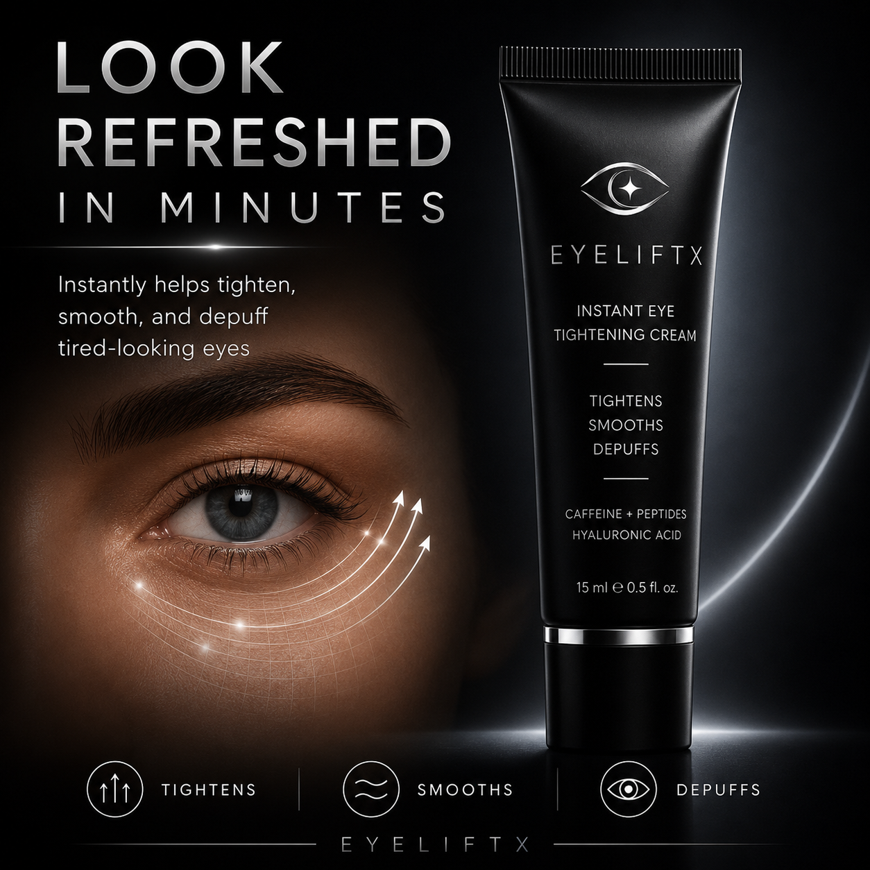 EyeLiftX Instant Eye Tightening Cream – Reduces Eye Bags, Puffiness & Wrinkles for a Visible Lift in Minutes